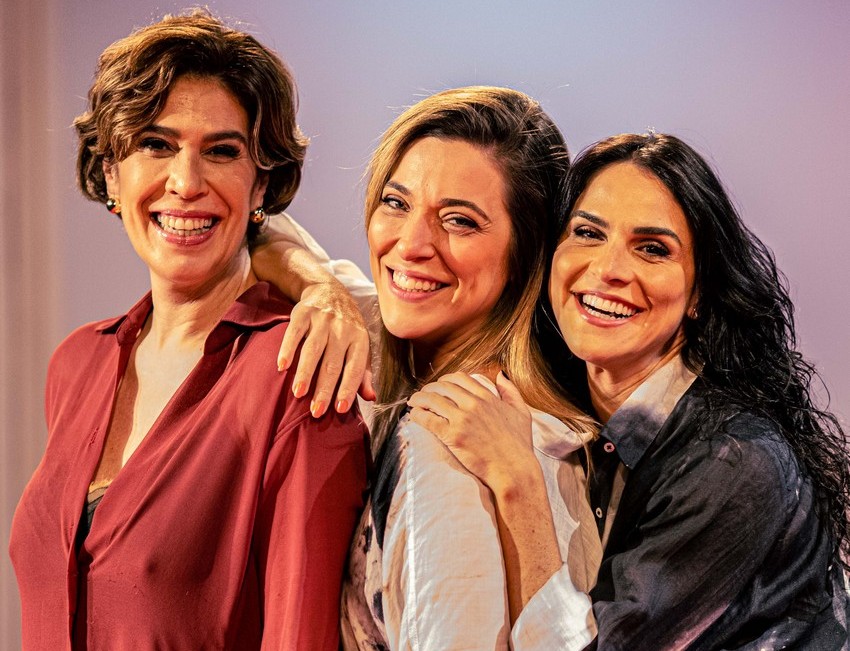 Júlia Rabello, Maria Clara Gueiros e Priscila Castello Branco estreiam o sucesso Agora é Que São Elas! em São Paulo